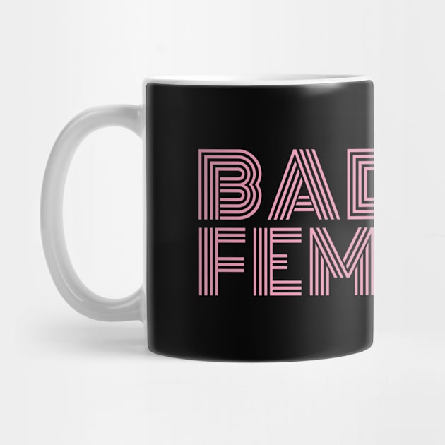 Badass Feminist - F for Feminist by Feminist Vibes